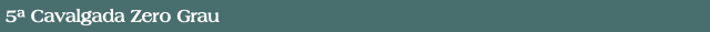 5ª Cavalgada Zero Grau