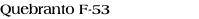 Quebranto F-53